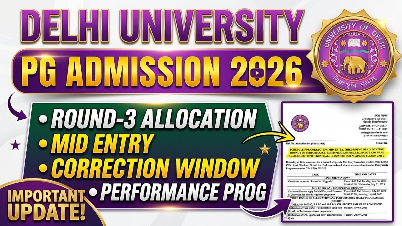 DU Pg Admission CSAS 3rd Round Schedule, Correction Window and Mid Entry update 2026 ( New Notice )