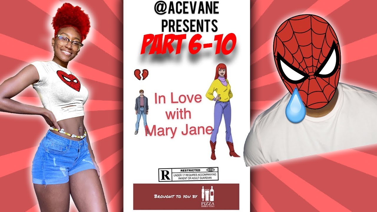 In Love With Mary Jane - AceVane Part 6-10 |  @Those2! REACTS  ​