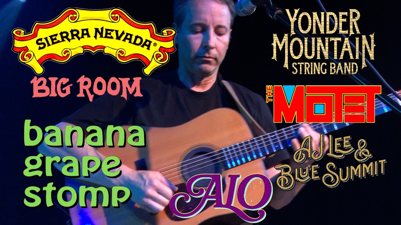 Banana Grape Stomp 105 Sierra Nevada Big Room, Chico - YMSB, Motet, ALO, AJ Lee and Blue Summit