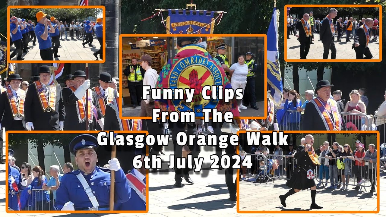 Funny Clips From The Glasgow Orange Walk (Boyne Parade) - Saturday 6th July 2024