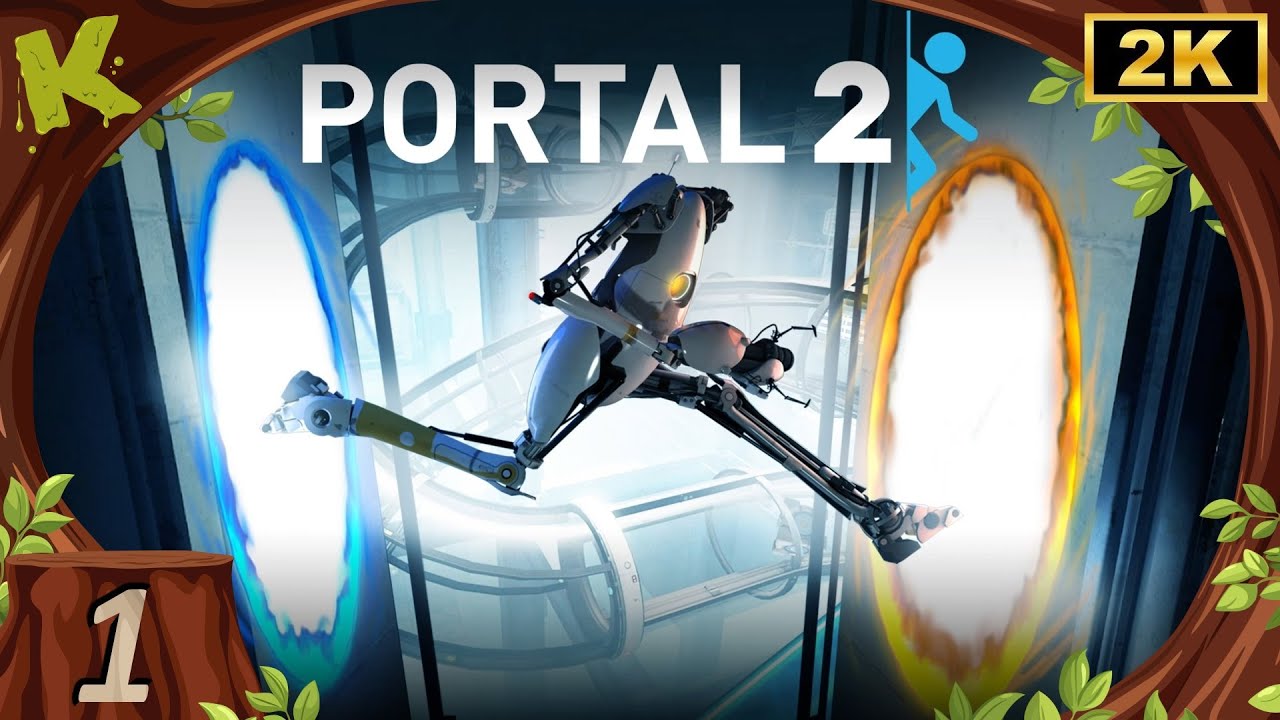 Portal 2 FR #1/14 Sorti de stase (2K) Let's play