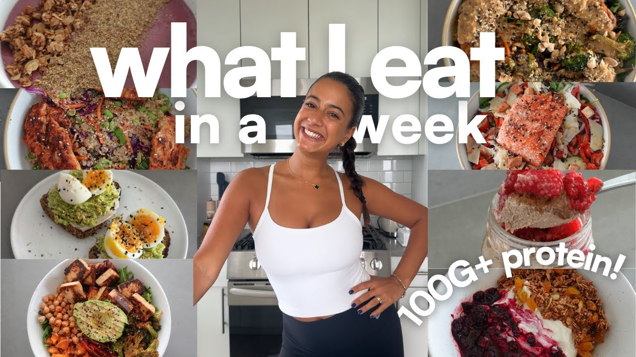 100G+ PROTEIN WHAT I EAT IN A WEEK | balanced healthy recipes that  fueled me on a very active week!