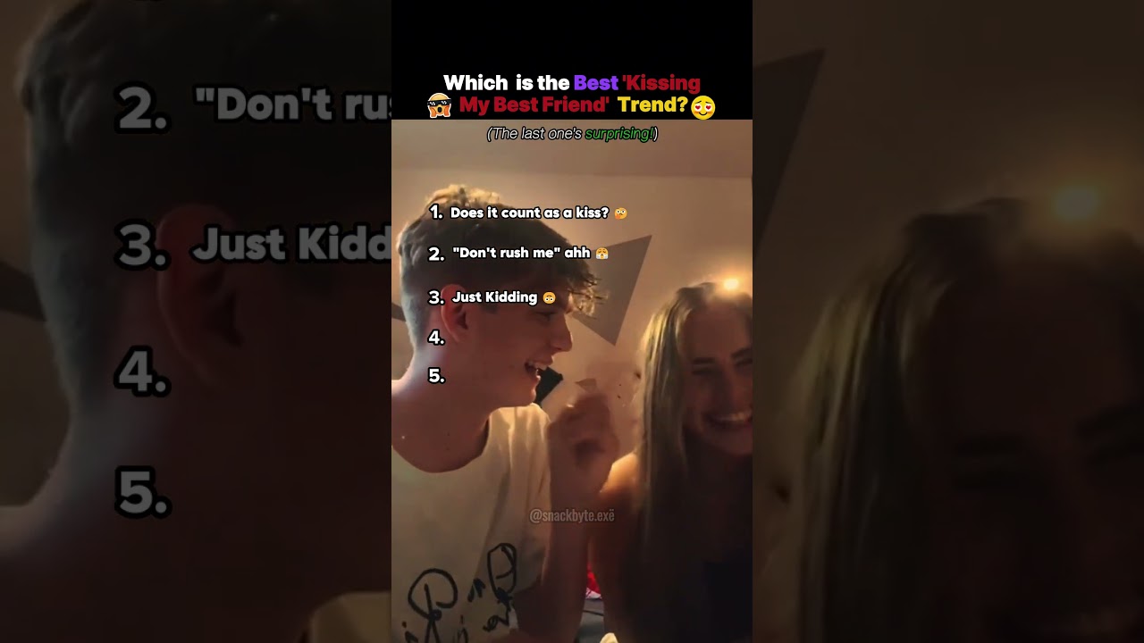 Best Kissing My Best Friend Trend