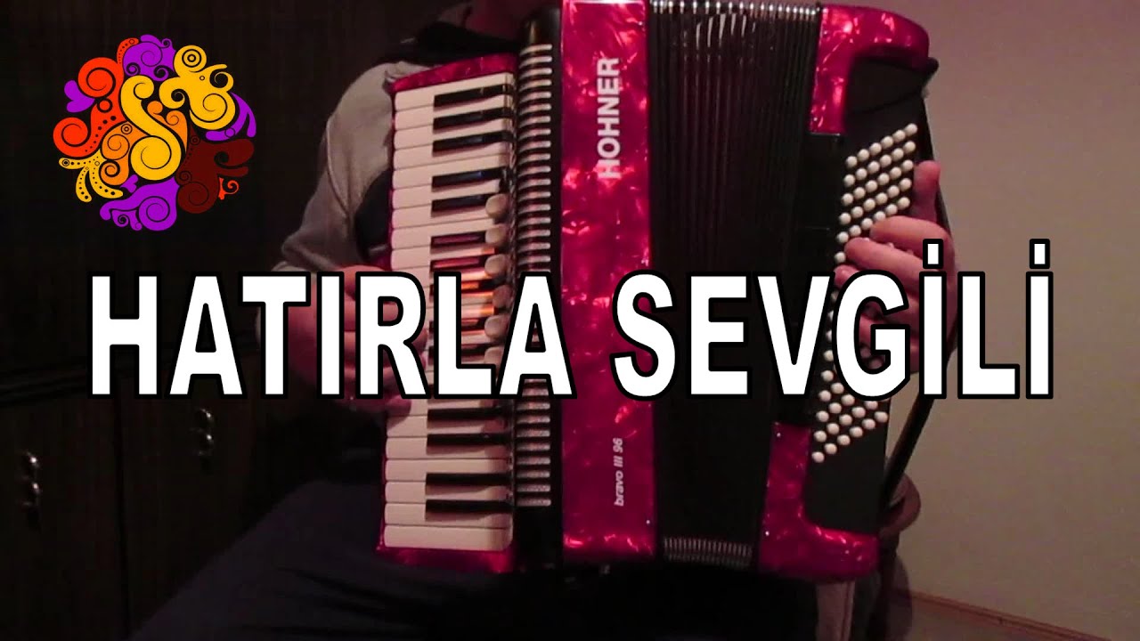 Hatırla Ey Peri / Hatırla Sevgili Akordiyon Akordion Turkish Classical