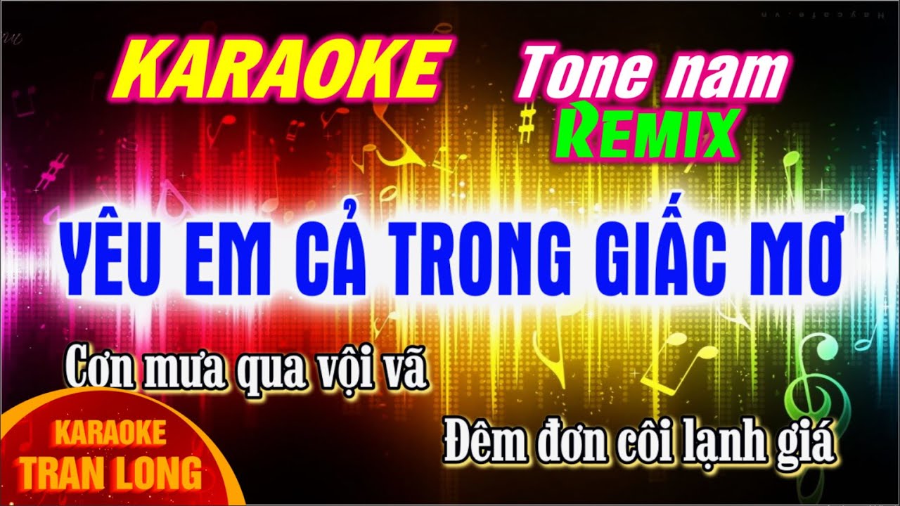 Yêu em cả trong giấc mơ karaoke tone nam (Bbm) remix cực hay