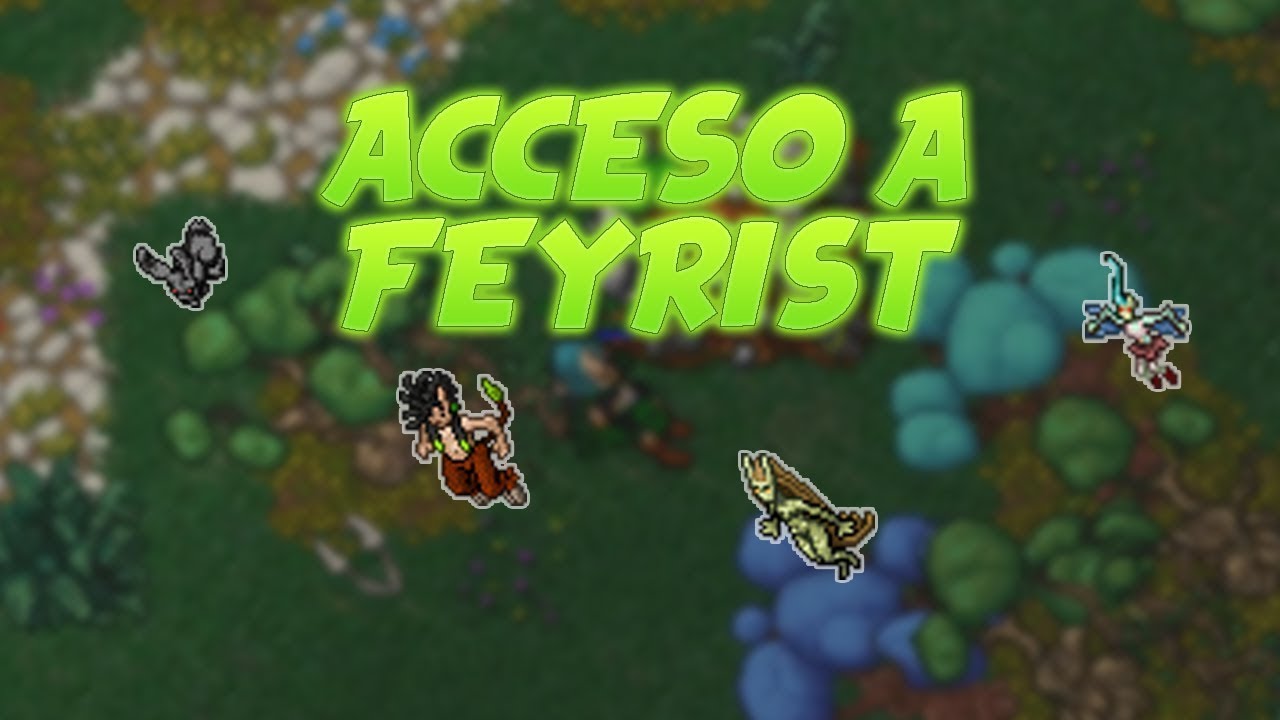 Tibia Acceso a Feyrist