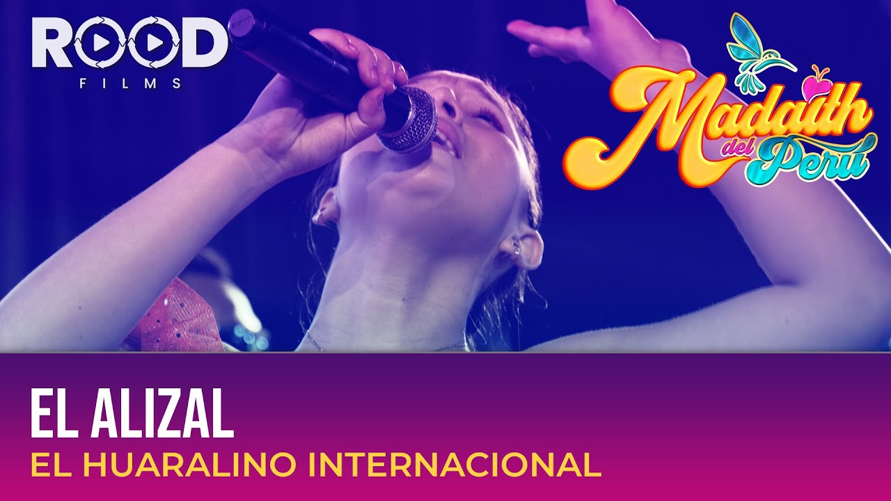 ✨ El Alizal - Huaralino Internacional // Madaith del Perú ✨