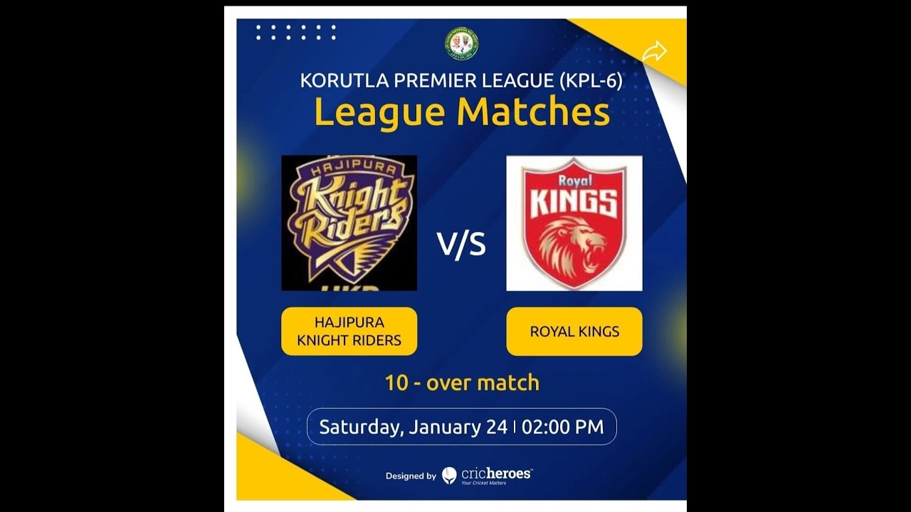 KORUTLA PREMIER LEAGUE (KPL-6)ROYAL KINGS-VS-HAJIPURA KNIGHT RIDERS
