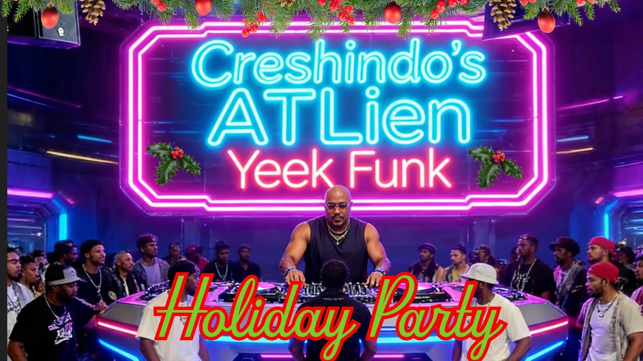 Creshindo's ATLien Yeek Funk Vol. 2 (Holiday Party)