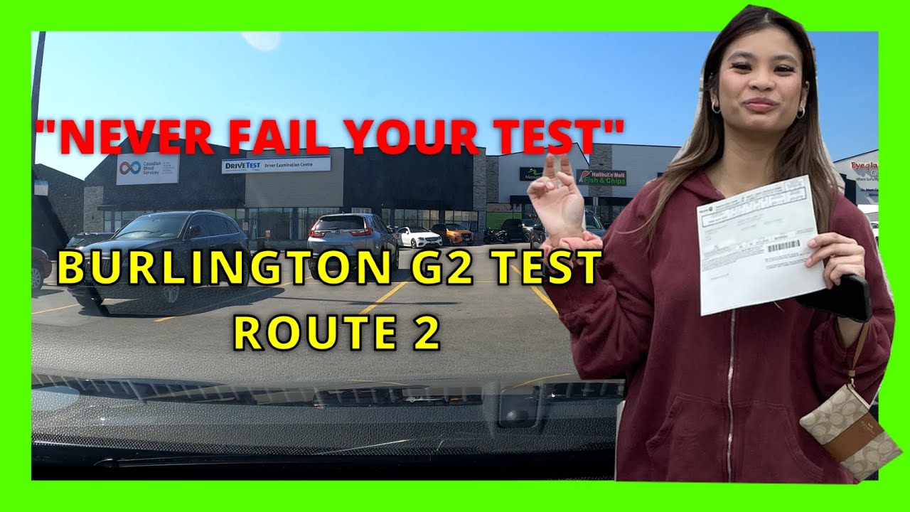 BURLINGTON G2 TEST ROUTE 2 TUTORIAL  "NEVER FAIL YOUR TEST"