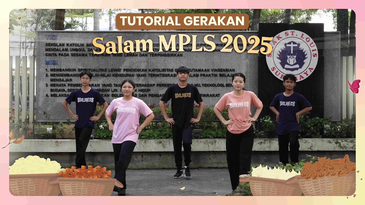 Tutorial Gerakan Salam MPLS 2025 - SMA Katolik St.Louis 1 Surabaya