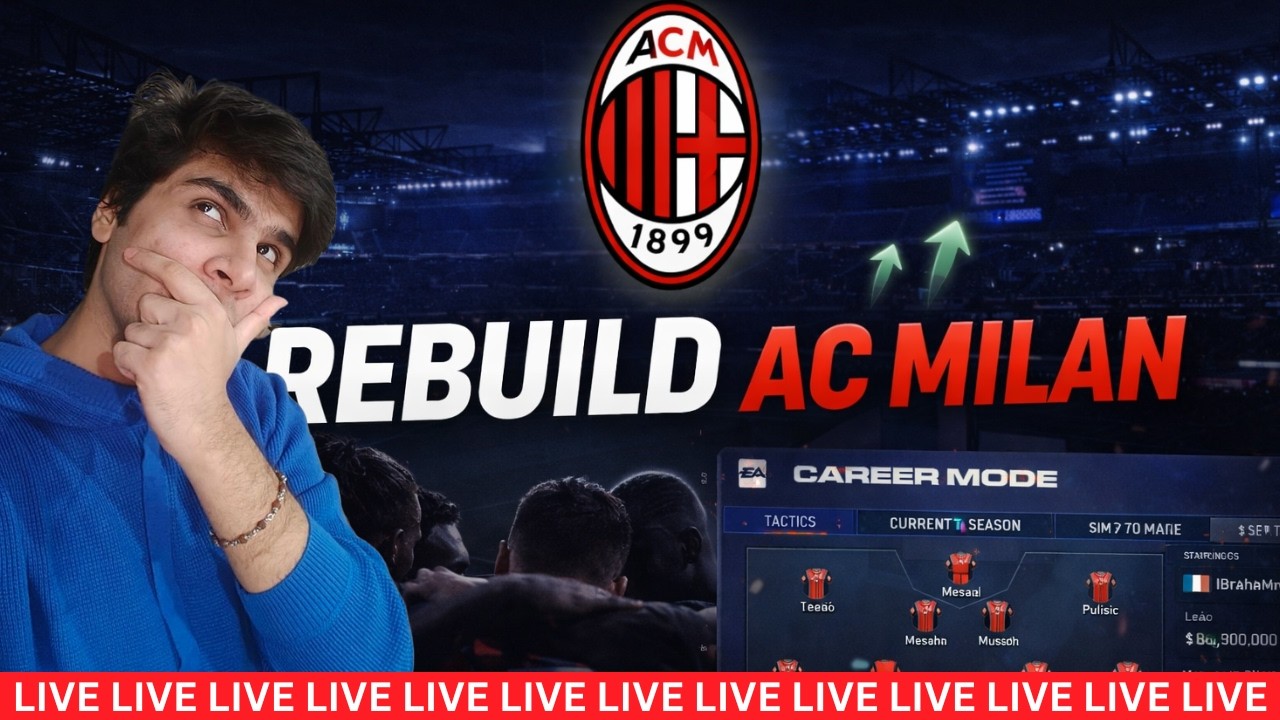 AC Milan Rebuild LIVE 🔴 Career Mode | Can We Save Them?