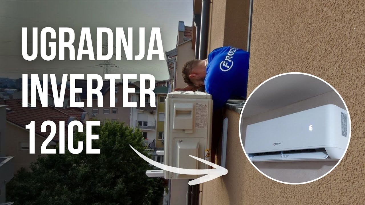 UGRADNJA INVERTER KLIME - evo kako izgleda montaža | 12ica Frozzini