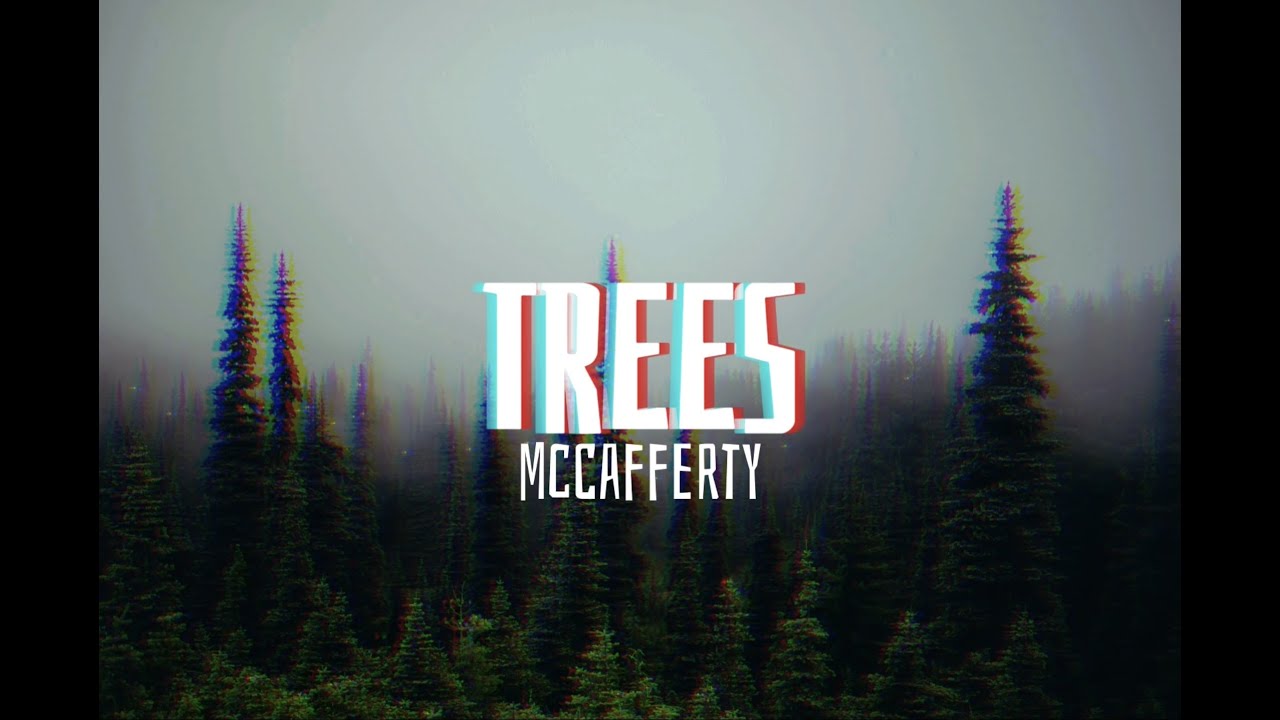 Trees - McCafferty 🌲 Lyrics ❕warnings in desc❕