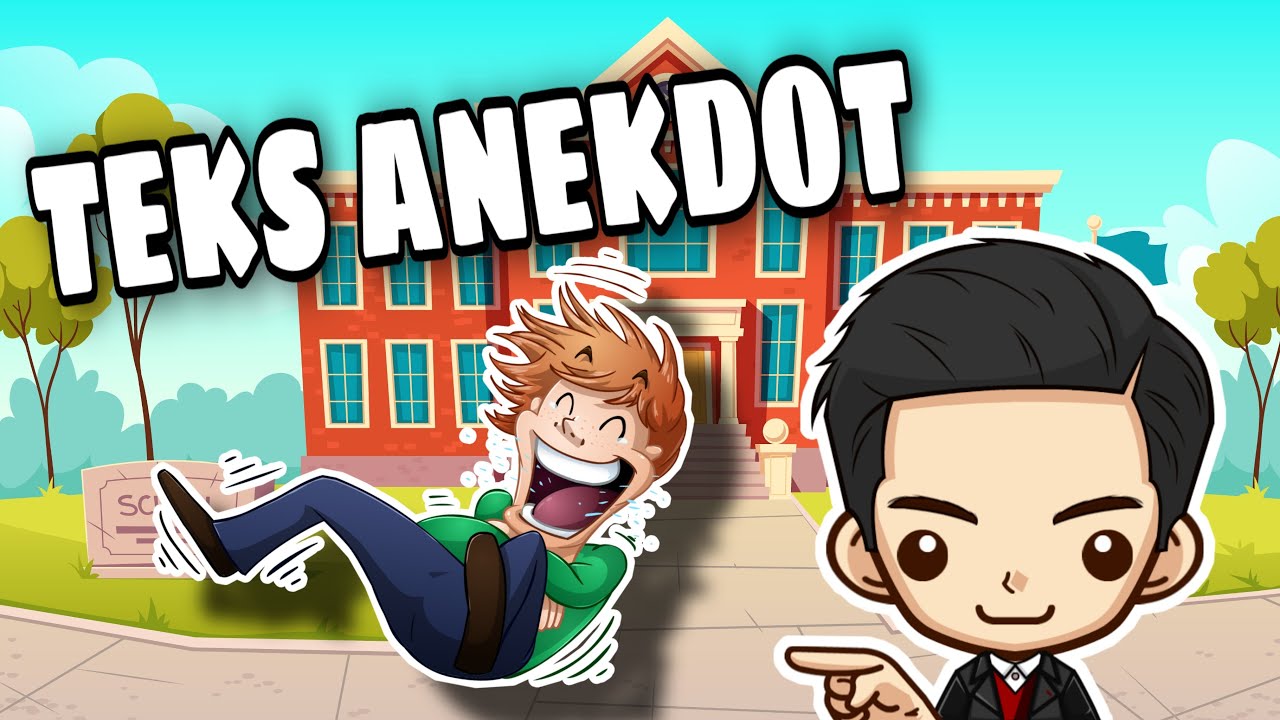 TEKS ANEKDOT (PENGERTIAN, FUNGSI, STRUKTUR)