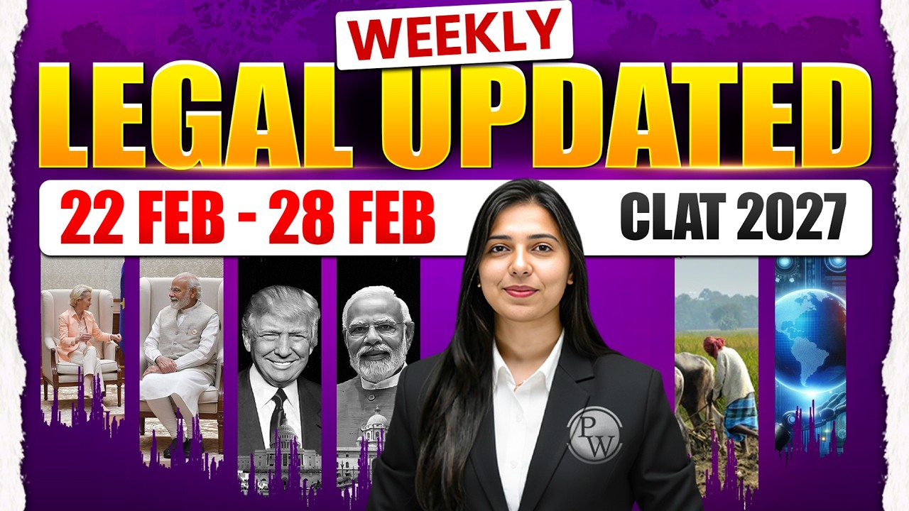 CLAT 2027 Most Important Legal Updates (22 Feb – 28 Feb 2026) | Legal Current Updates