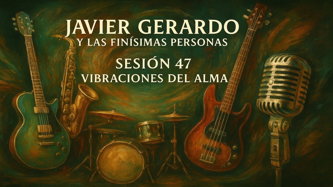 🎶 Sesión 47: Vibraciones del Alma 🎶