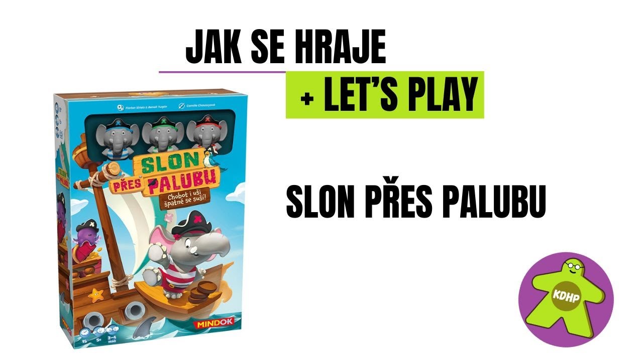 Jak se hraje Slon přes palubu