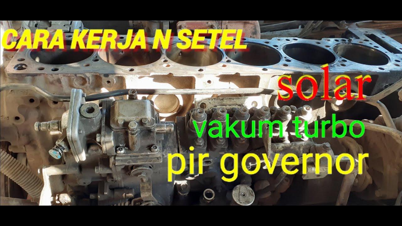 Cara setel agar tenaga mesin kuat nanjak.setel minyak vakum turbo n governor pada bospom louhan