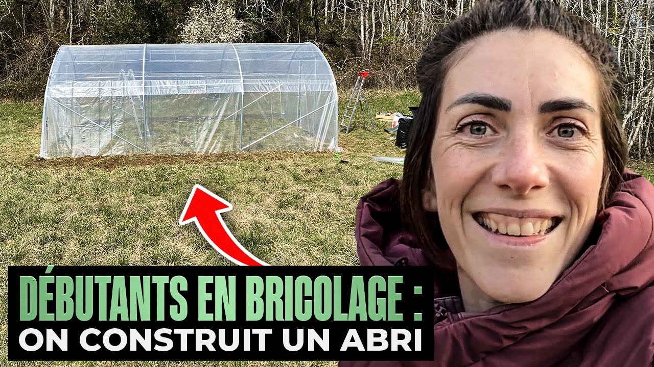 #11 On monte une serre à 2 au milieu de nulle part !