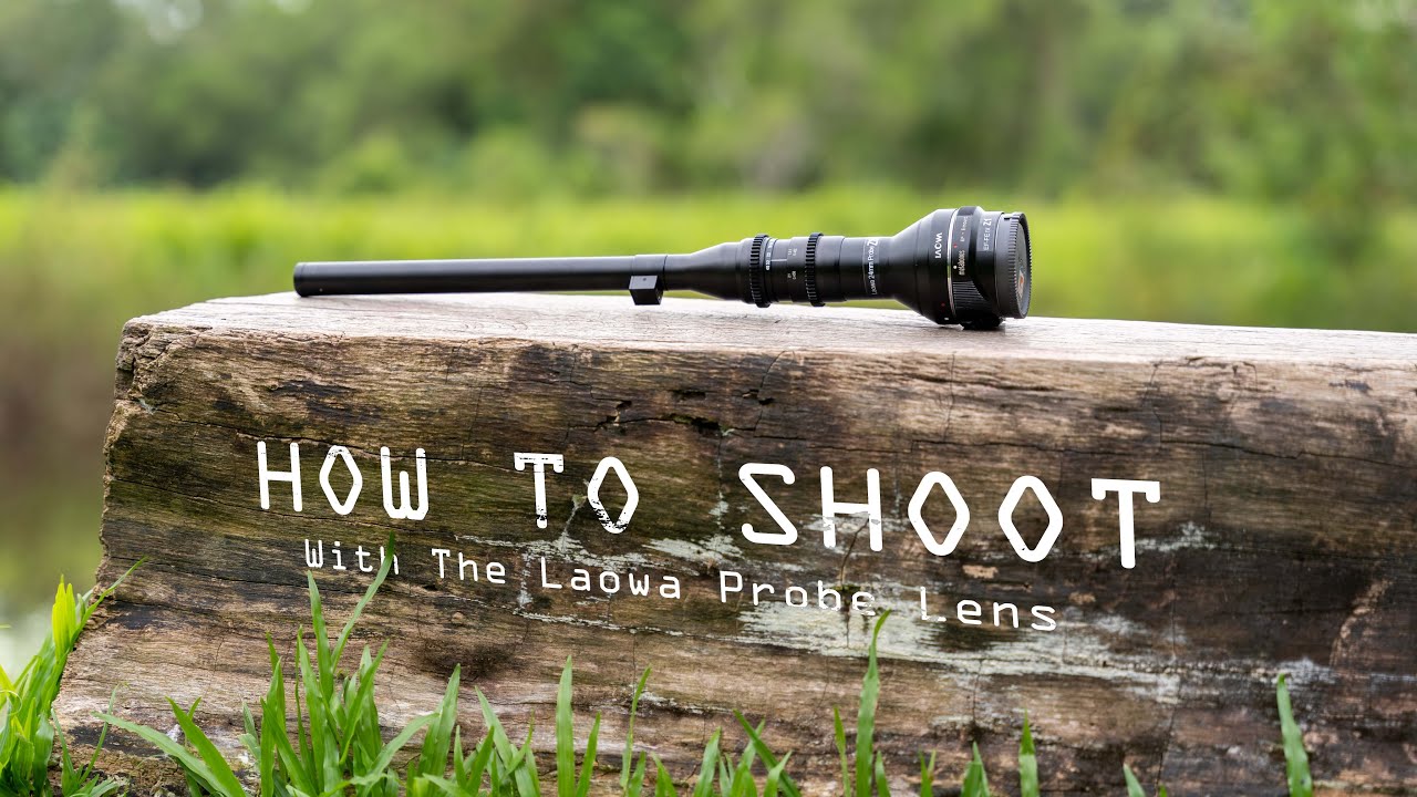 Laowa 24mm Macro Probe Lens Comprehensive Review | How to shoot with it?  (Sample Footage)