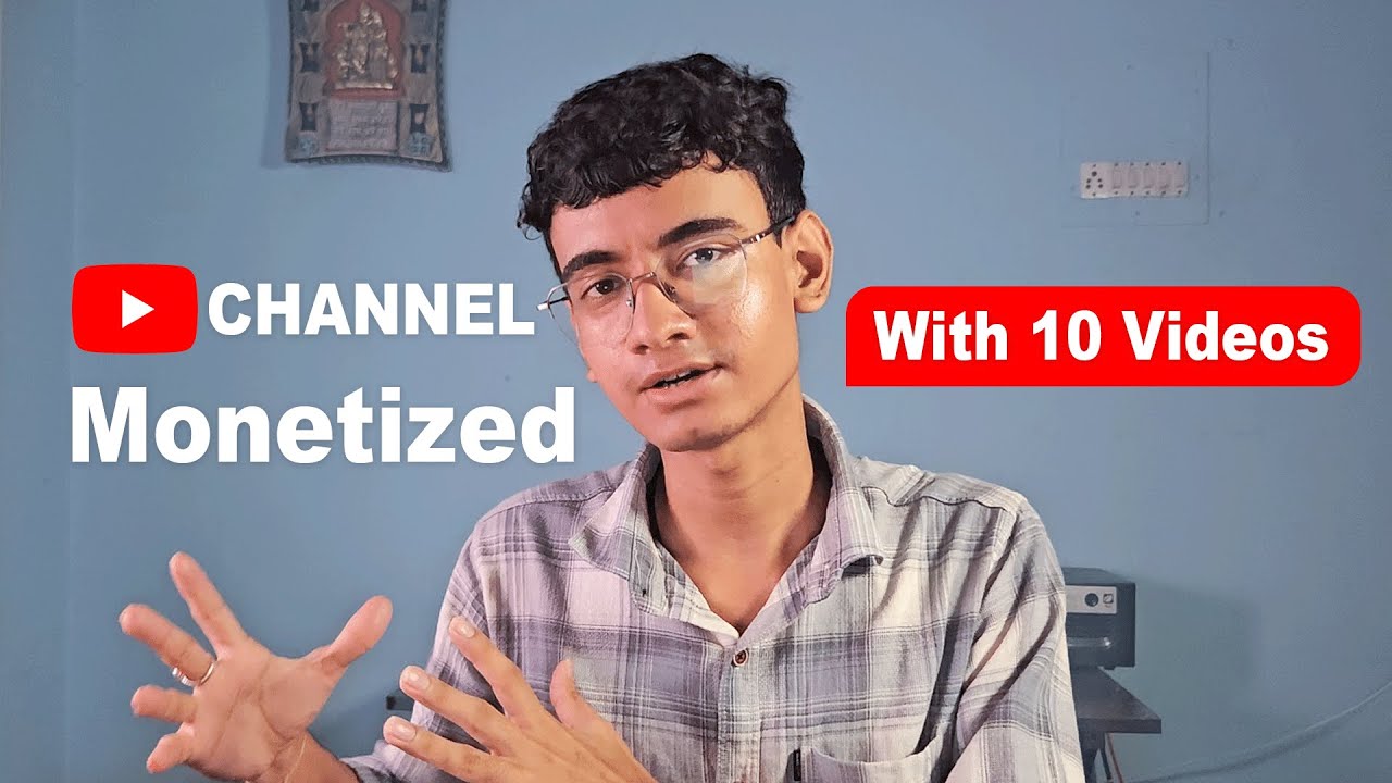 How I monetised my channel with just 10 videos
