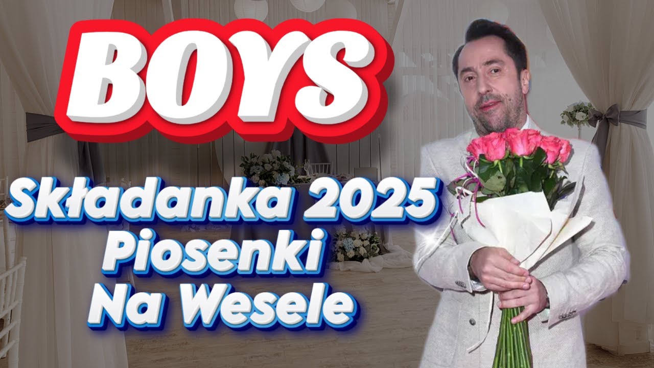 Weselne Przeboje 🌝 Zespół Boys - Hity Weselne 💌  Składanka 2025