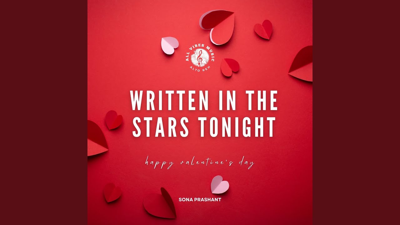 Written in the Stars Tonight | Happy Valentine's Day