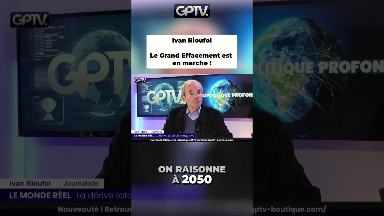 ⚠️ Ivan Rioufol : Le Grand Effacement est en marche !