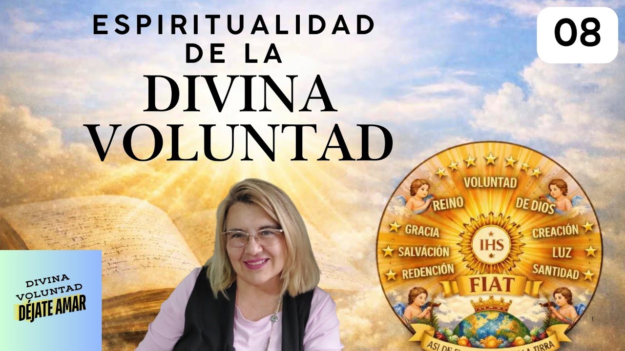 QUÉ ES LA ESPIRITUALIDAD DE LA DIVINA VOLUNTAD DE LUISA PICCARRETA? 08/Divina Voluntad-Teresa Sanga 