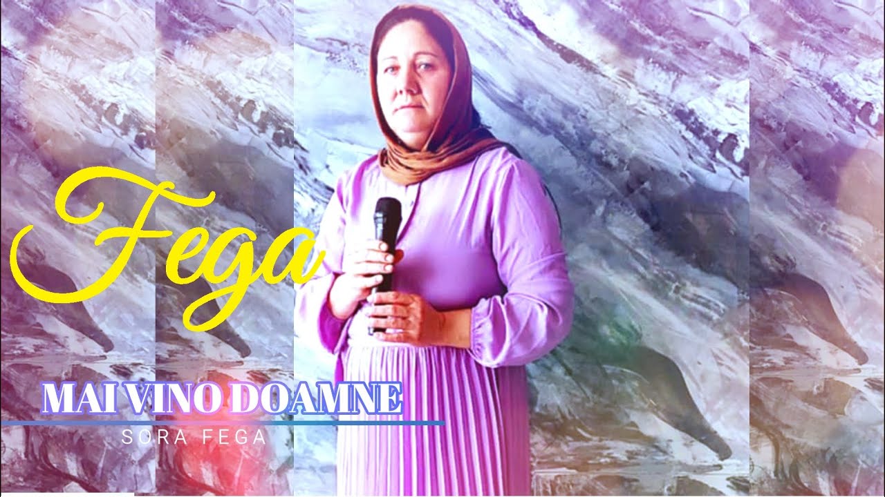 Sora Fega - Mai vino Doamne azi in adunare  (  𝓪𝓫𝓸𝓷𝓪𝓽𝓲-𝓿𝓪!  )