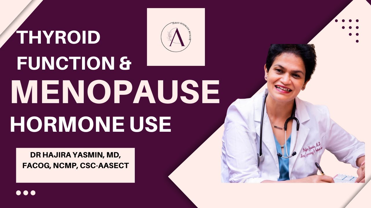 Thyroid function and Menopause hormone use.