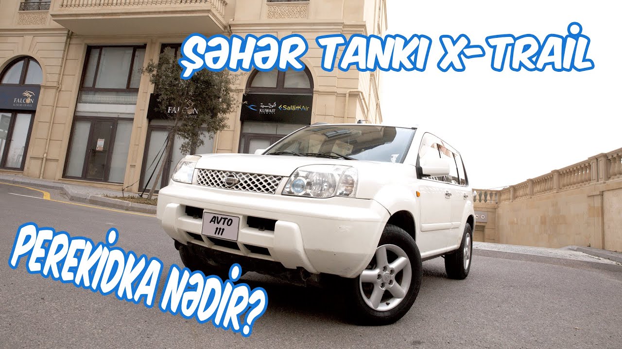 Şəhər tankı Nissan X-Trail T30 #4 | Avto 111