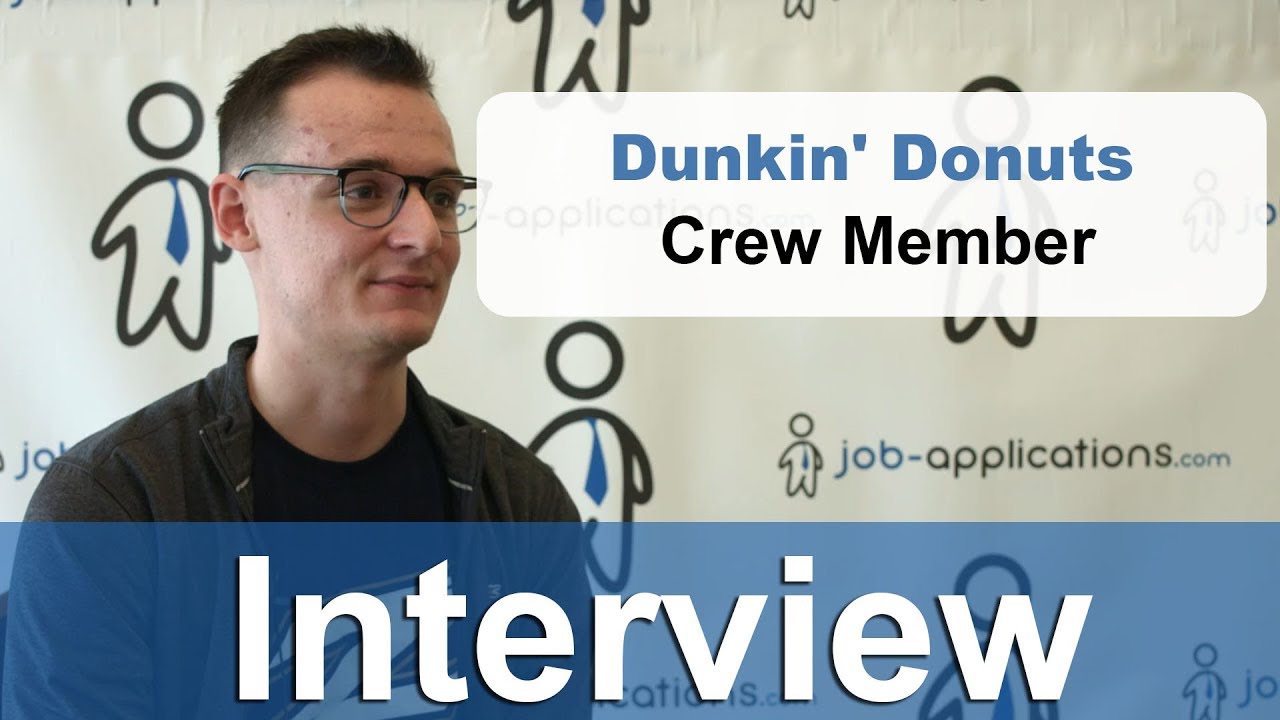 Dunkin' Donuts Interview  - Crew Member