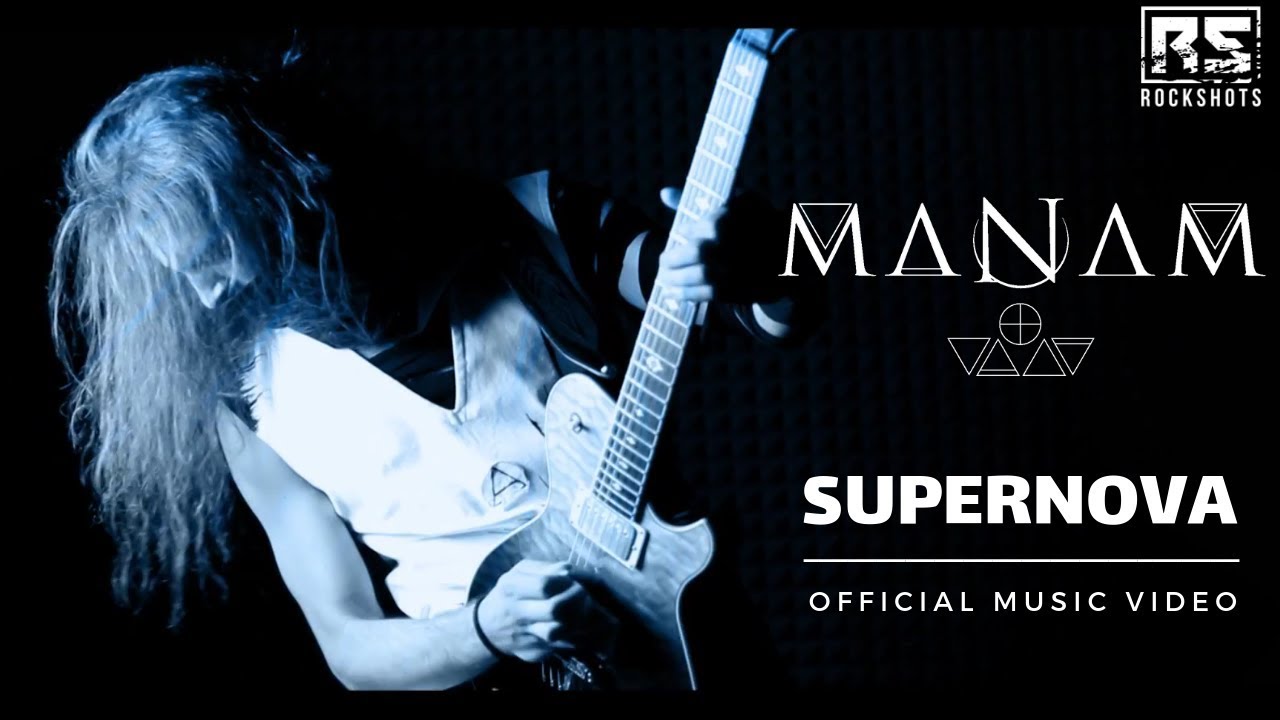 MANAM - Supernova (OFFICIAL MUSIC VIDEO)