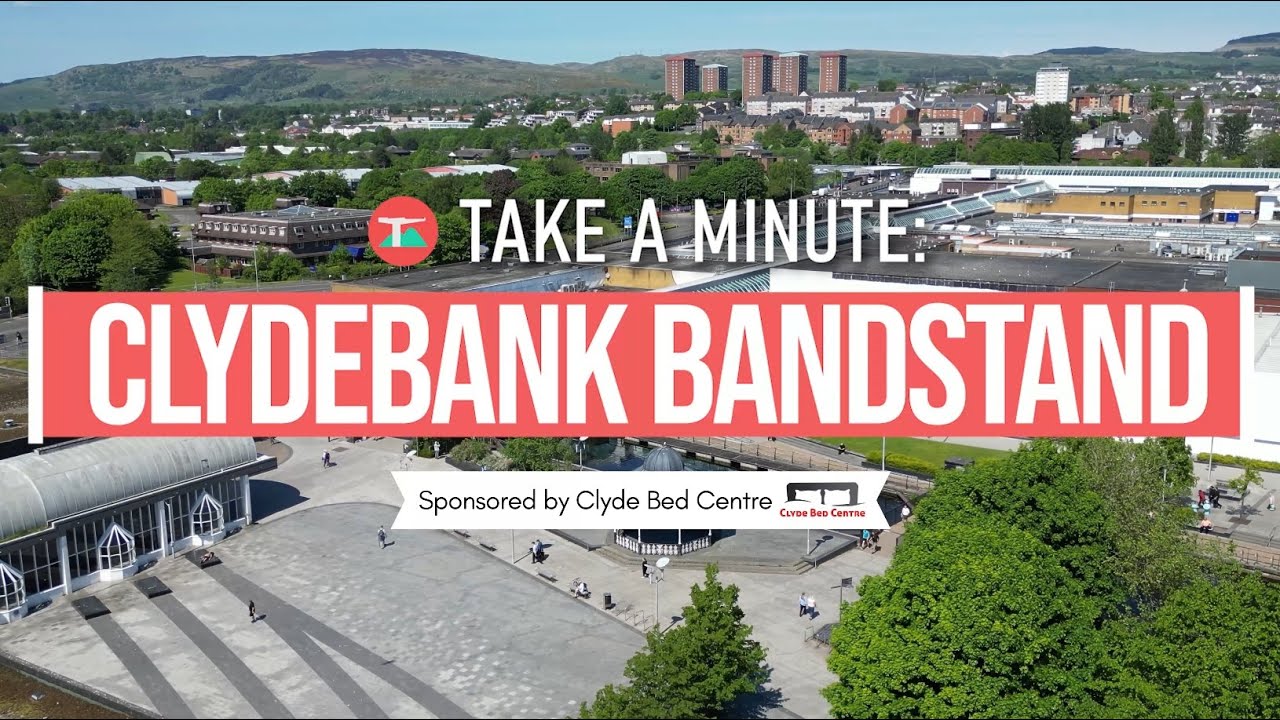 Take a Minute: Local Heritage - Clydebank Bandstand