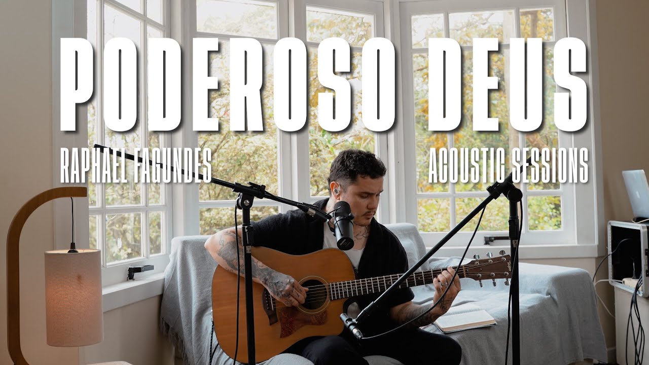 Poderoso Deus - Raphael Fagundes / Acoustic Sessions