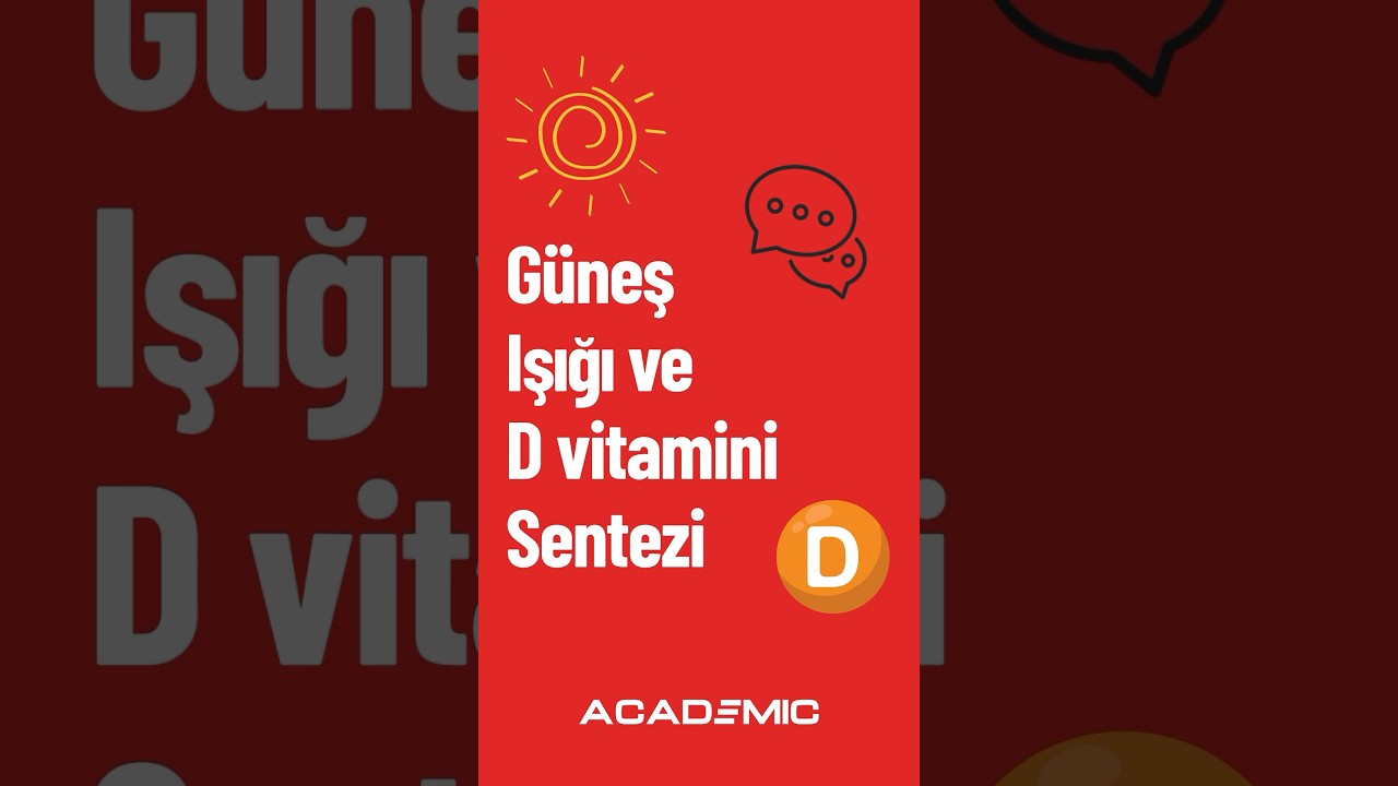 G&uuml;neş Işığı ve D Vitamini Sentezi / Uzm. Dr. T&uuml;rkan &Ouml;zer
