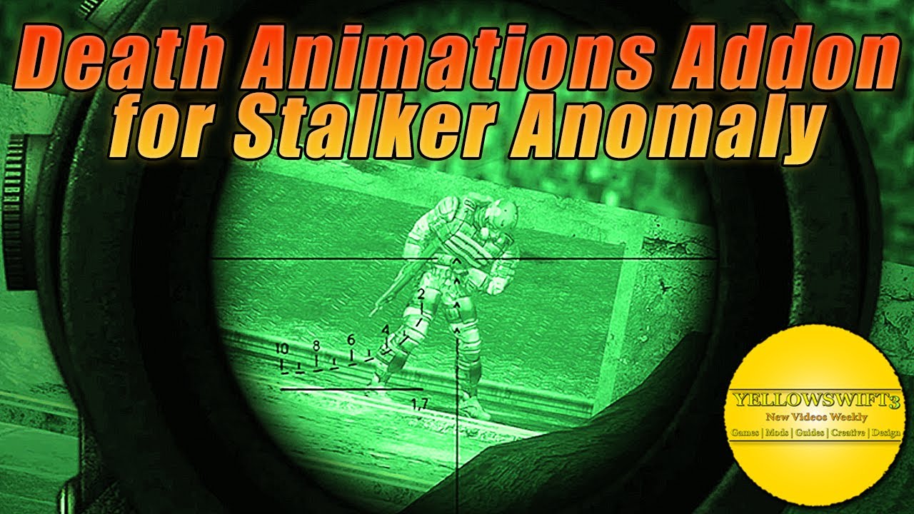 Stalker Anomaly Death Animations