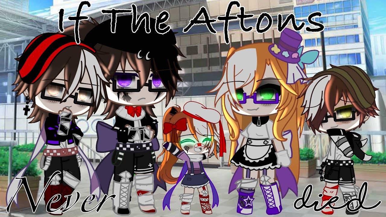If The Aftons Never Died || GCMM || FNAF
