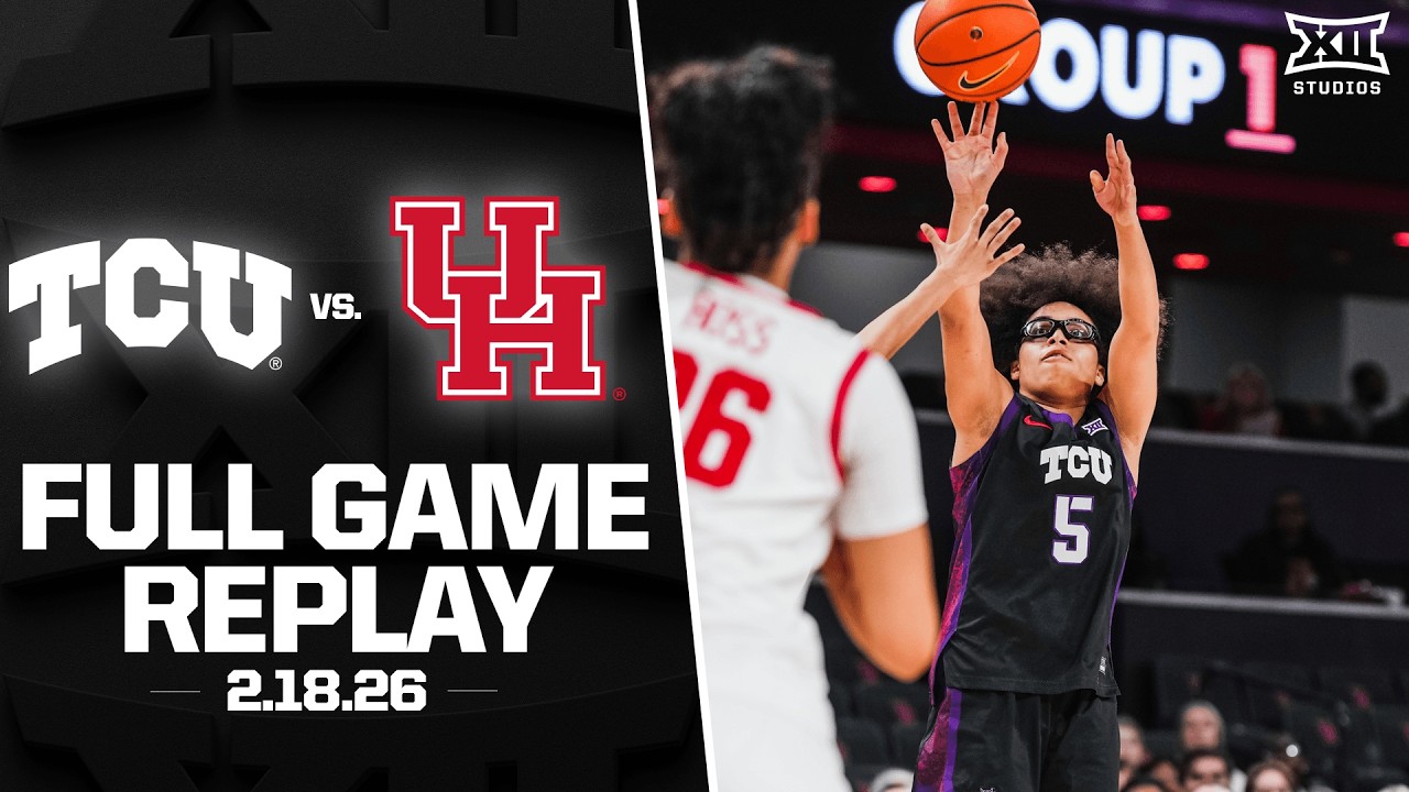 #12 TCU vs. Houston Full Game Replay (2.18.26) | 2025-26 Big 12 Women's Basketball