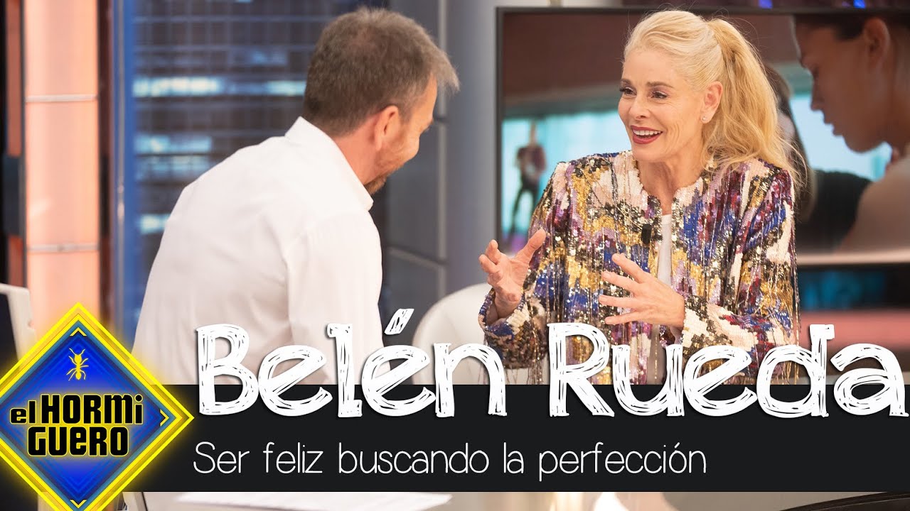 Belén Rueda analiza si se puede ser feliz buscando siempre la perfección - El Hormiguero