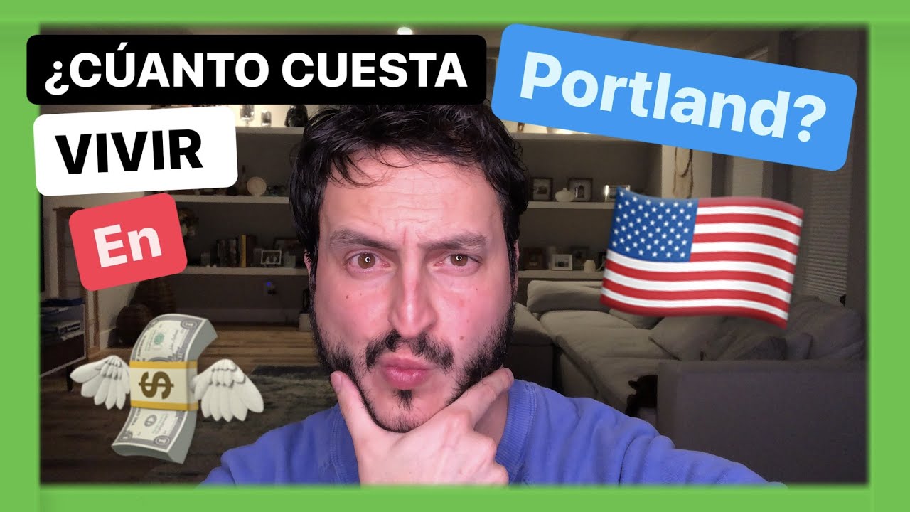 CUÁNTO cuesta VIVIR en PORTLAND (OREGON) EEUU? | 2021