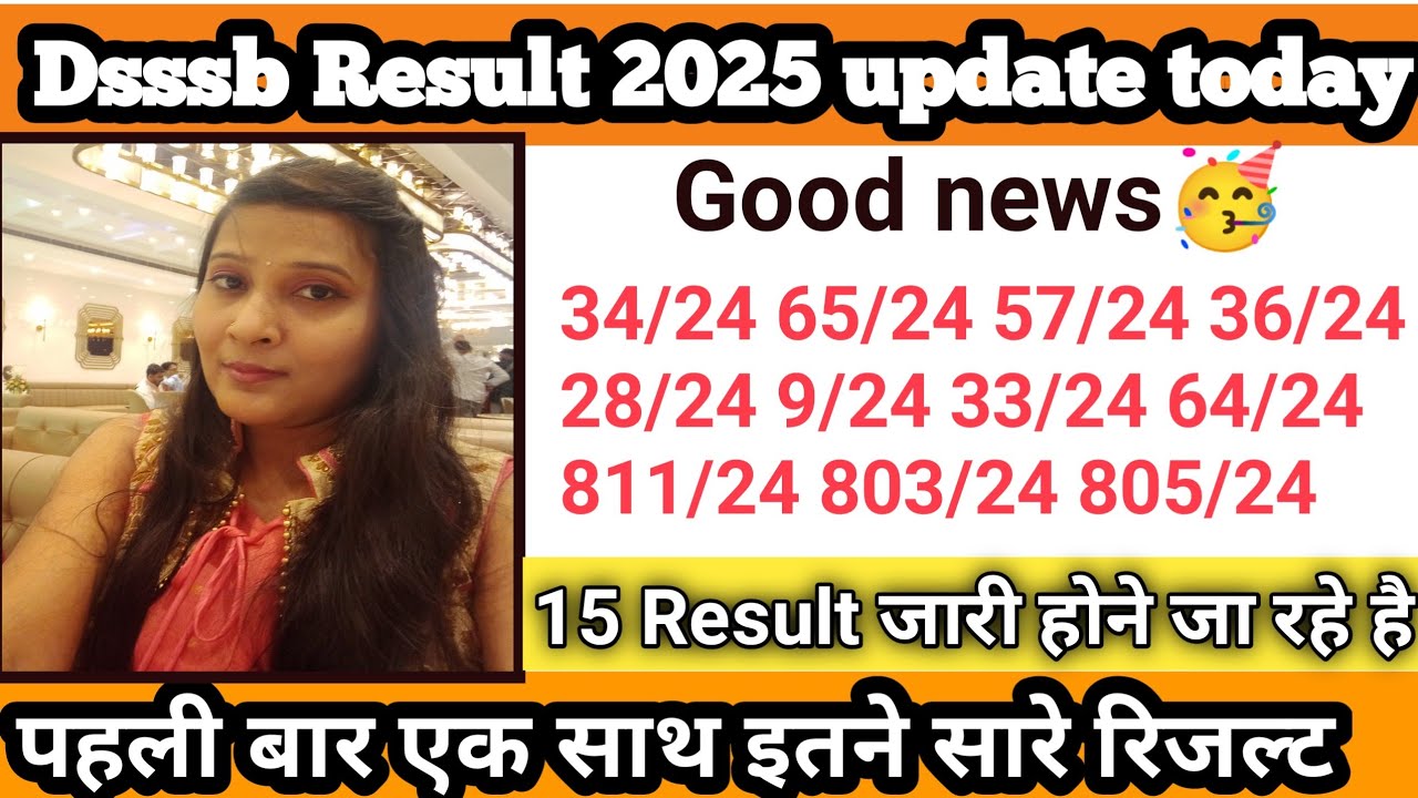 Dsssb result 2025 today|dsssb pending result 2025|dsssb new result out|dsssb latest update||