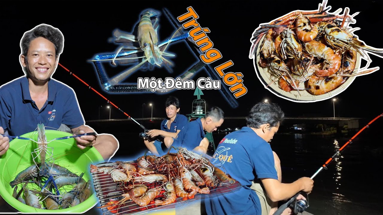 Một đêm câu trúng mánh 