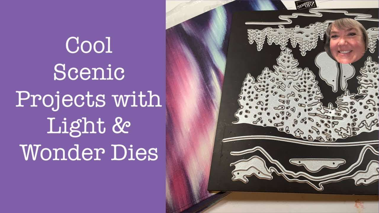 Cool Scenic Projects with the Light & Wonder Dies