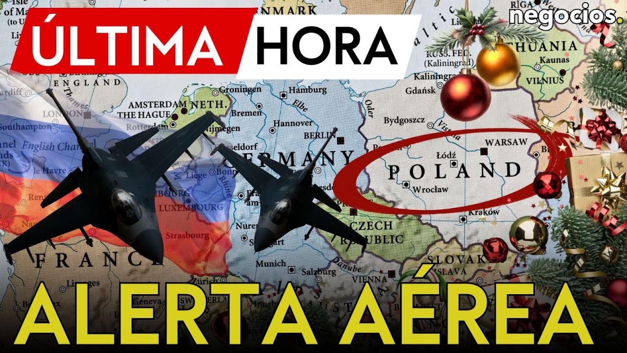 &Uacute;LTIMA HORA | Tensi&oacute;n en la OTAN: Polonia intercepta un avi&oacute;n de Rusia en plena Navidad