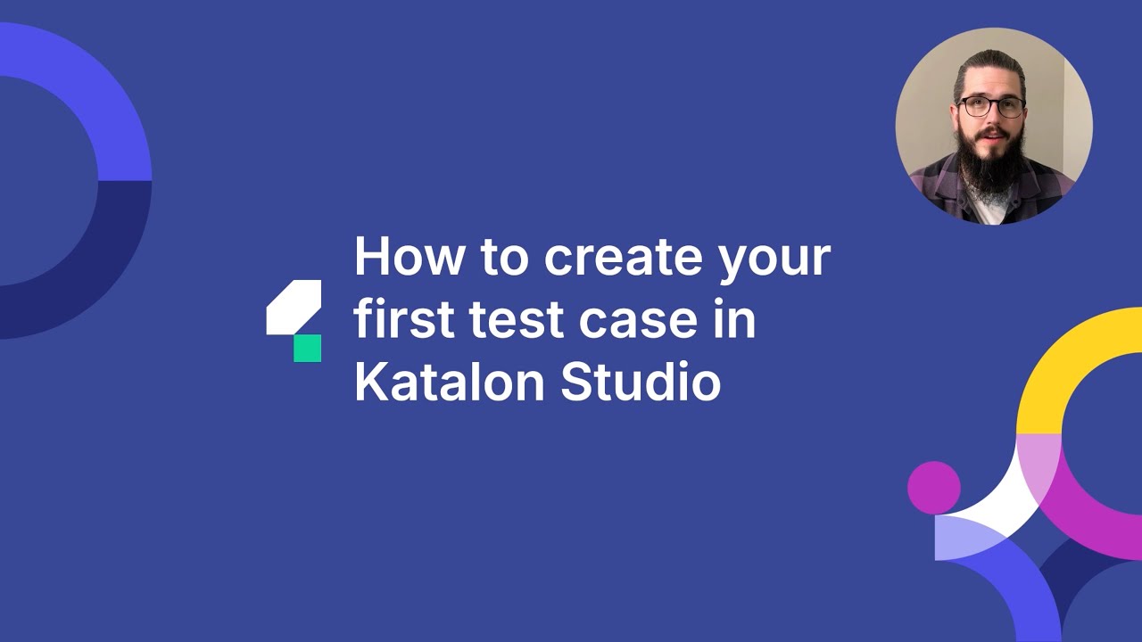 How to Create Your First Test Case in Katalon Studio