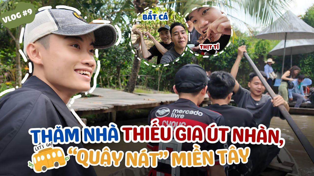 Vlog #9: Tiến về Miền Tây thăm "biệt phủ" công tử Út Nhàn, được chiêu đãi sơn hào hải vị đỉnh chóp