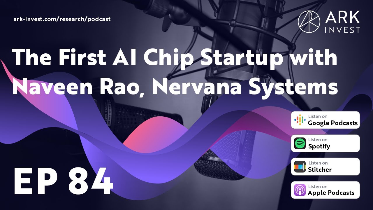 The First AI Chip Startup with Naveen Rao, Nervana Systems